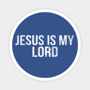 Jesus Is My Lord Cool Motivational Christian Magnet